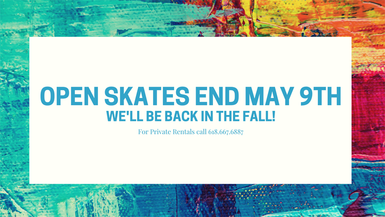 Open Skate Sessions End May 9th at the Activity Center in Tri-Township Park in Troy IL